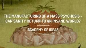 Is a Mass Psychosis the Greatest Threat to Humanity? | Academy of Ideas 4 image 35