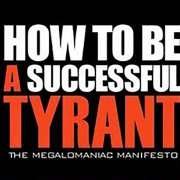 How To Be a Successful Tyrant Larken Rose