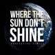 Where The Sun Don't Shine | Protective Fences 13 Where The Sun Dont Shine