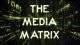 The Corbett Report The Media Matrix