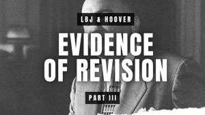 Evidence of Revision - Part 2 - Vietnam & LBJ 2 94291 retrieved featured image