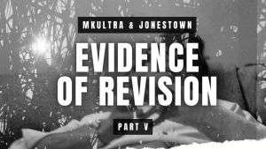 Evidence of Revision - Part 4 - RFK Assassination 3 94297 retrieved featured image