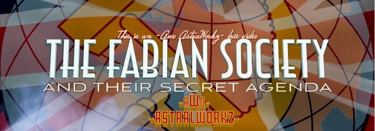 The Fabian Society and Their Secret Agenda | AstralWalker 1 96791 maxresdefault