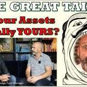 THE GREAT TAKING: Who Really Owns YOUR Assets??? – YouTube 99241 maxresdefault