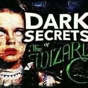 Dark Secrets of the Wizard of Oz 104877 retrieved featured image