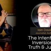 Mel K & Iain Davis | The Intentional Inversion of Truth & Justice | 7-20-24 111093 retrieved featured image