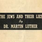 The Jews and Their Lies – Dr. Martin Luther The Jews and Their Lies Dr. Martin Luther