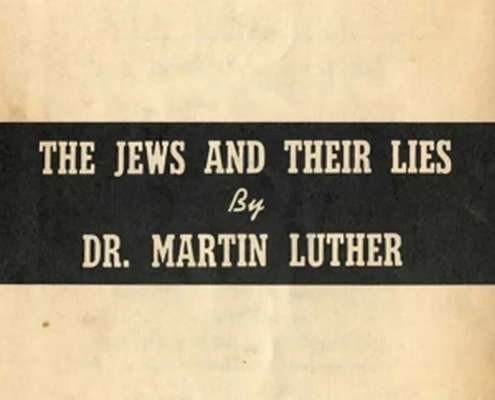The Jews and Their Lies Dr. Martin Luther