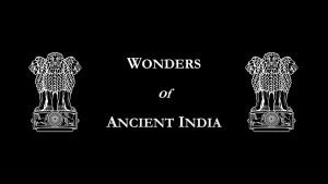 Wonders of Ancient India Unchrtered Ruins