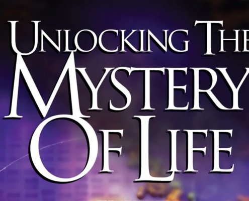 Unlocking The Mystery of Life