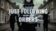Just Following Orders Trevor John Art